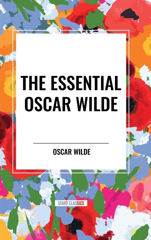 The Essential Oscar Wilde (Hardcover)