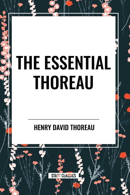 The Essential Thoreau (Paperback)