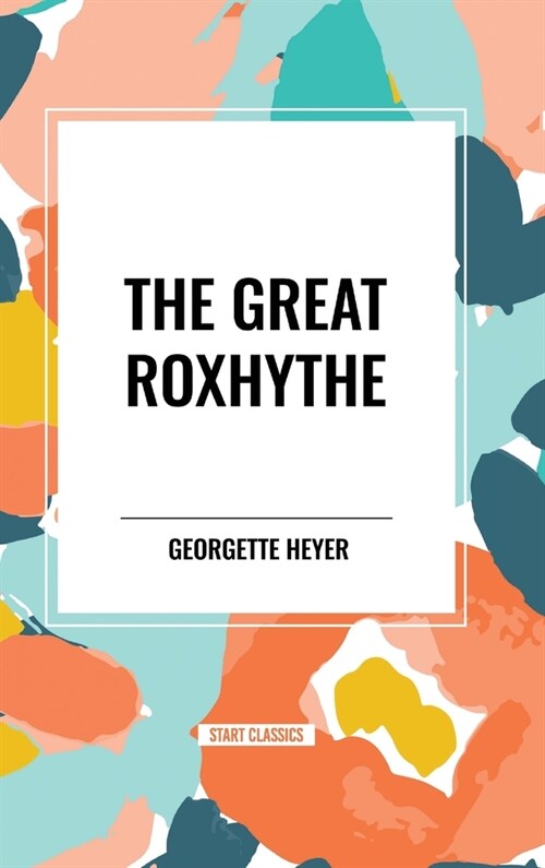 The Great Roxhythe (Hardcover)