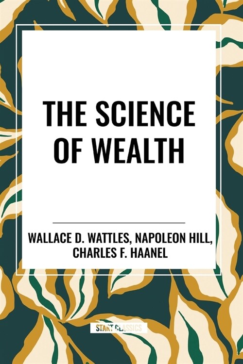 The Science of Wealth (Paperback)