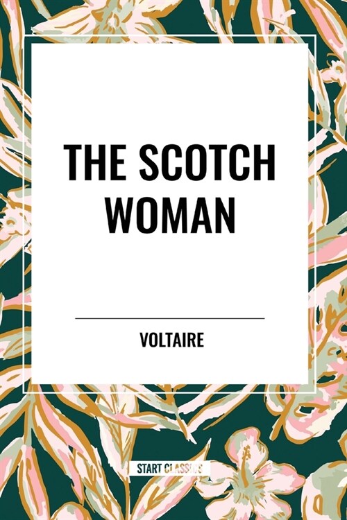 The Scotch Woman (Paperback)