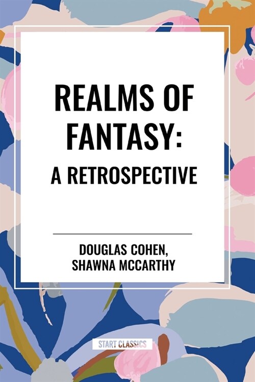 Realms of Fantasy: A Retrospective (Paperback)