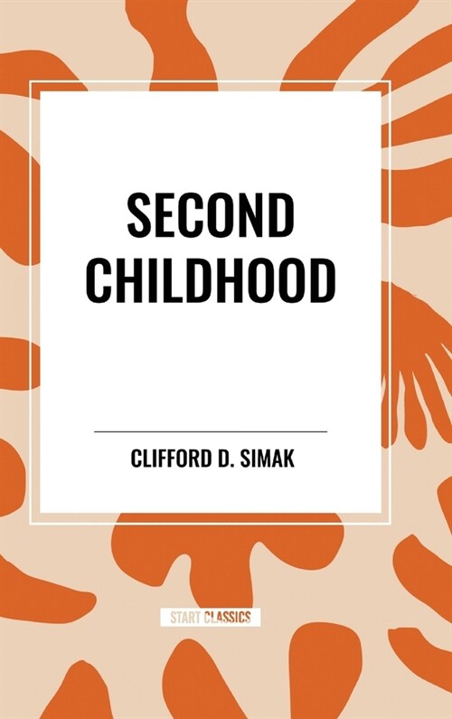 Second Childhood (Hardcover)