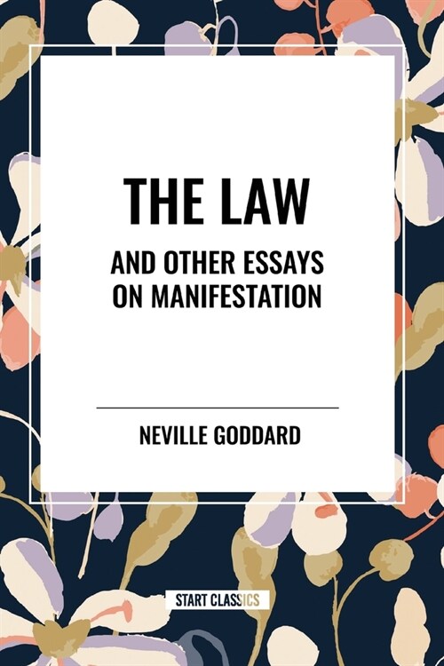 The Law and Other Essays on Manifestation (Paperback)