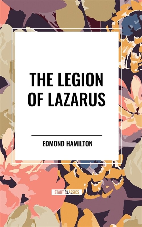 The Legion Of Lazarus (Hardcover)