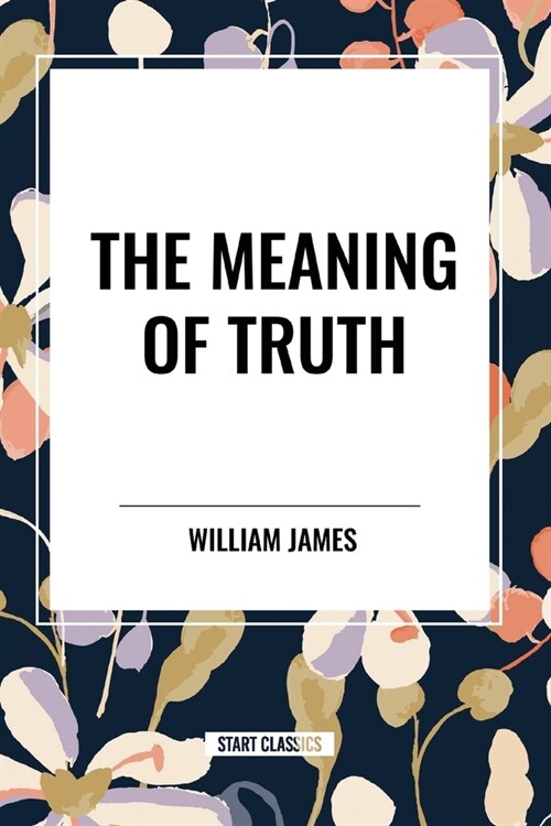 The Meaning of Truth (Paperback)