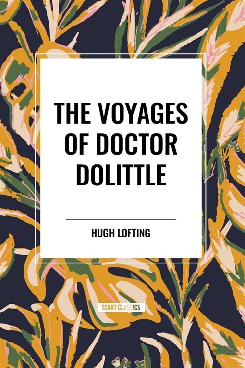 The Voyages of Doctor Dolittle (Paperback)