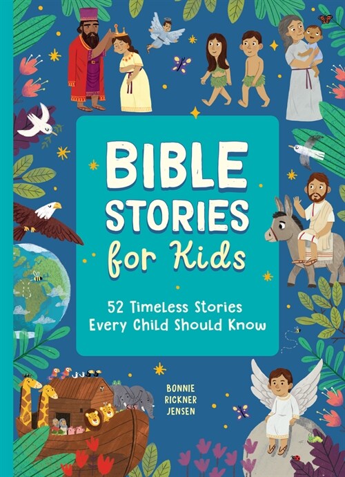 Bible Stories for Kids: 52 Timeless Stories Every Child Should Know (Hardcover)