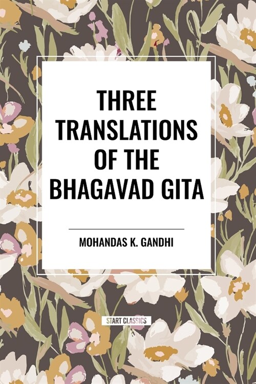 Three Translations of the Bhagavad Gita (Paperback)
