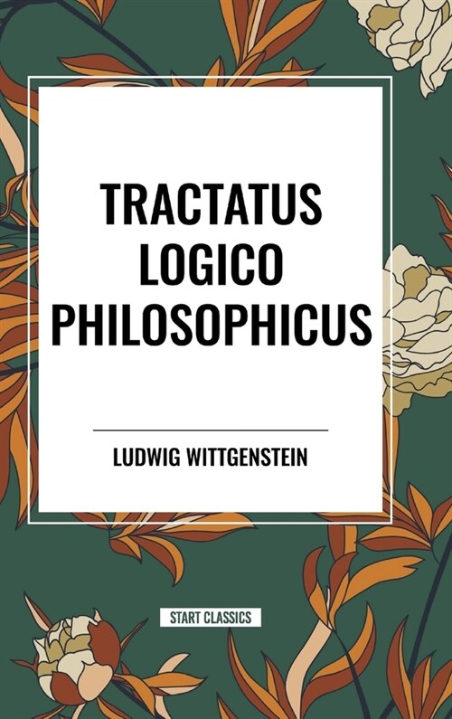 Tractatus Logico Philosophicus (Hardcover)