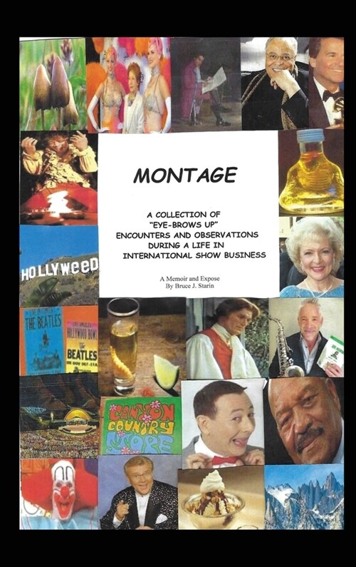 Montage - A Memoir and Expose (hardback) (Hardcover)