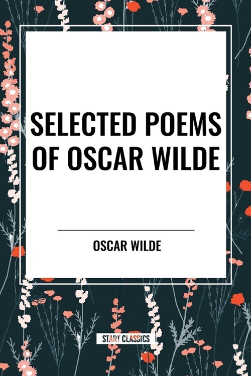 Selected Poems of Oscar Wilde (Paperback)