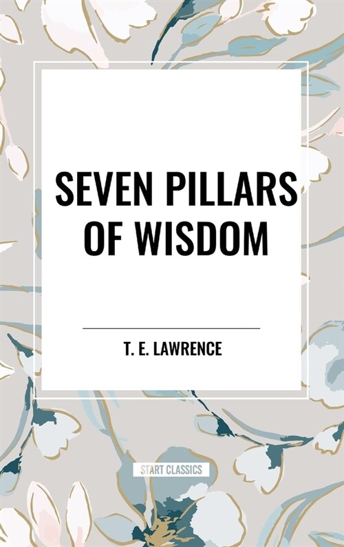 Seven Pillars of Wisdom (Hardcover)