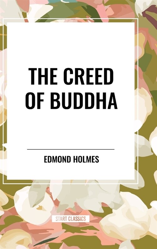 The Creed of Buddha (Hardcover)