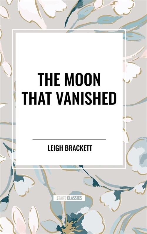 The Moon That Vanished (Hardcover)