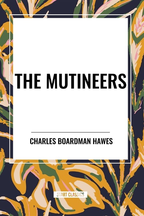 The Mutineers (Paperback)