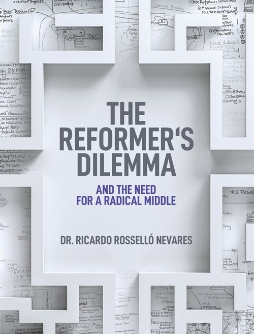 The Reformers Dilemma (Hardcover)