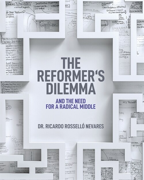 The Reformers Dilemma (Paperback)