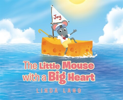 The Little Mouse with a Big Heart (Hardcover)