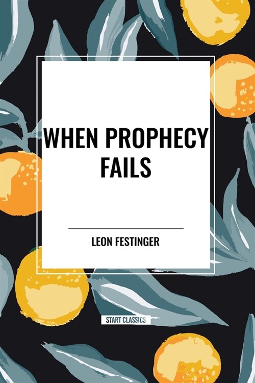 When Prophecy Fails (Paperback)