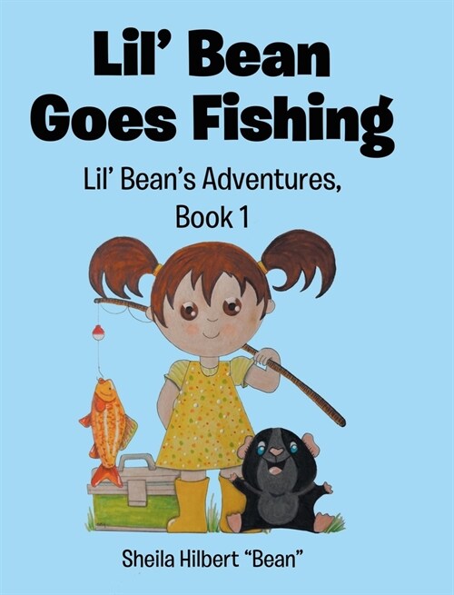 Lil Bean Goes Fishing (Hardcover)