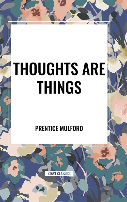 Thoughts Are Things (Hardcover)