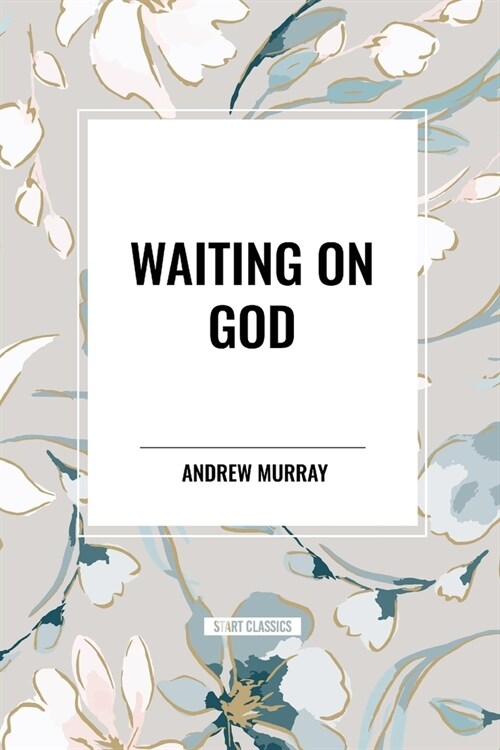 Waiting on God (Paperback)