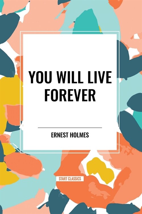 You Will Live Forever (Paperback)