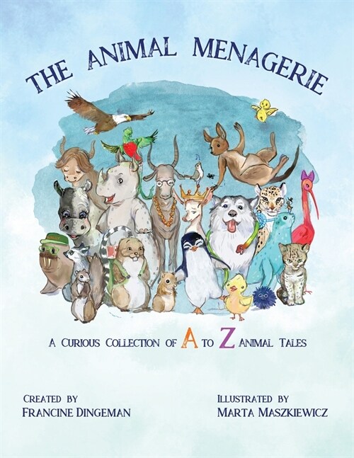 Animal Menagerie: A Curious Collection of A to Z Animal Tales (Paperback)