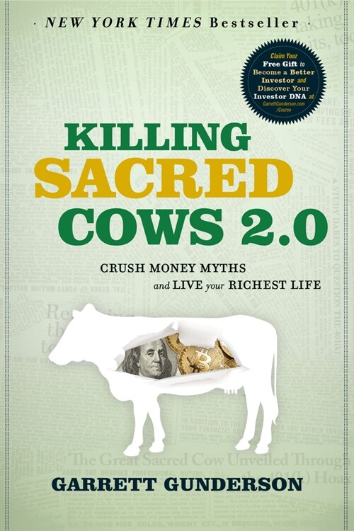 Killing Sacred Cows 2.0: Crush Money Myths & Live Your Richest Life (Hardcover, 2)