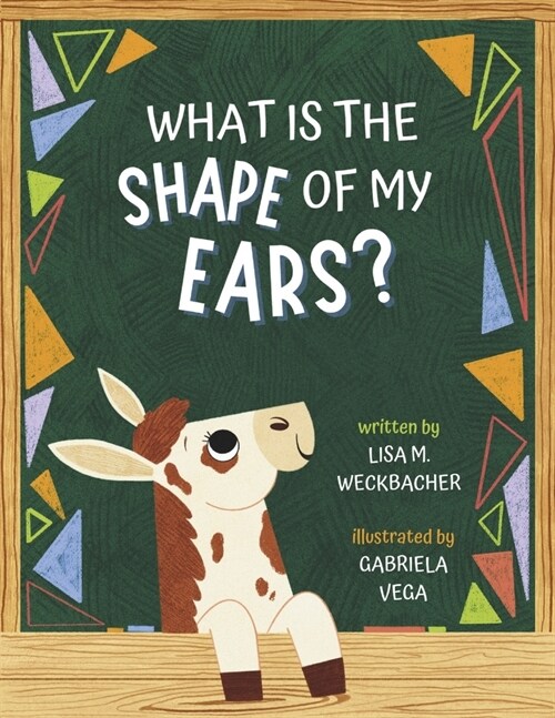 What Is the Shape of My Ears? (Paperback)