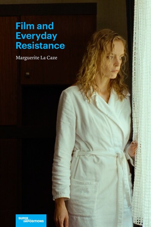 Film and Everyday Resistance (Paperback)