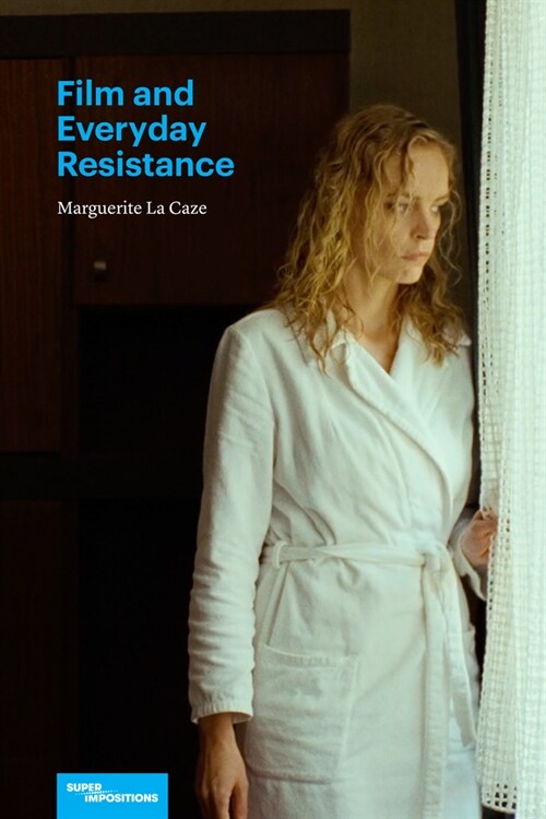 Film and Everyday Resistance (Hardcover)