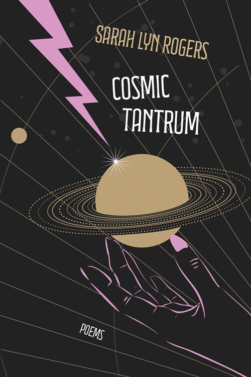 Cosmic Tantrum: Poems (Paperback)