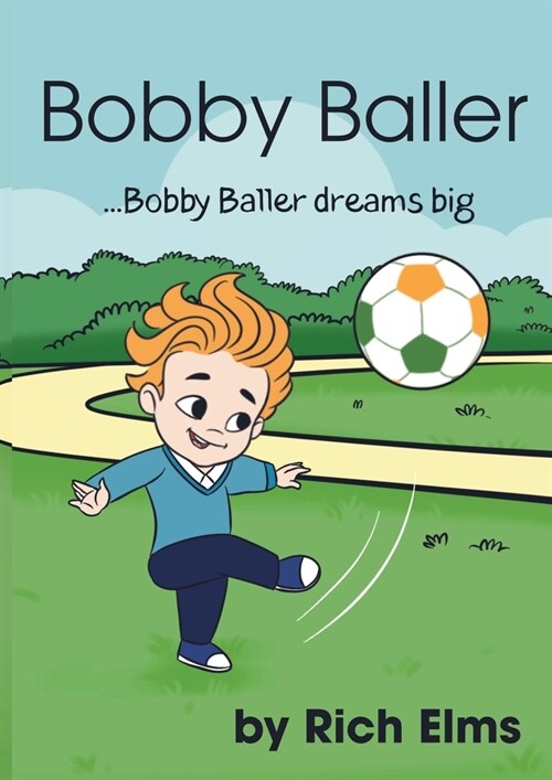 Bobby Baller ...Bobby Baller dreams big (Paperback)