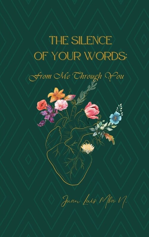 The Silence of My Words: From Me Through You (Hardcover)