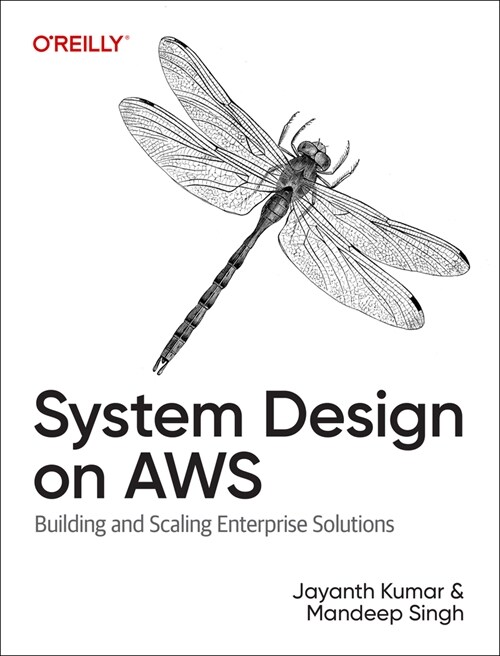 System Design on AWS: Building and Scaling Enterprise Solutions (Paperback)