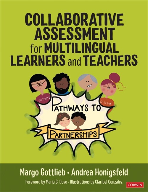 Collaborative Assessment for Multilingual Learners and Teachers: Pathways to Partnerships (Paperback)