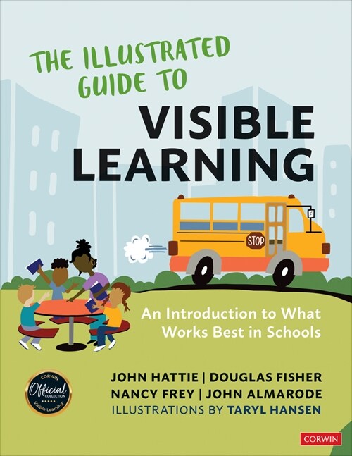 The Illustrated Guide to Visible Learning: An Introduction to What Works Best in Schools (Paperback)