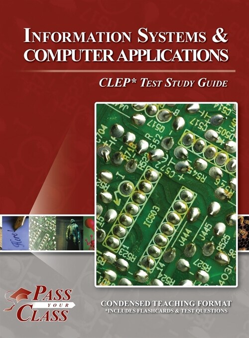 Information Systems and Computer Applications CLEP Test Study Guide (Hardcover)