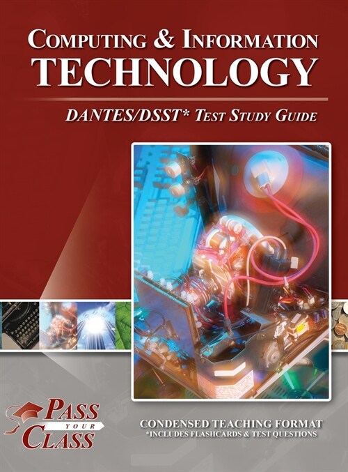 Computing and Information Technology DANTES / DSST Test Study Guide (Hardcover)