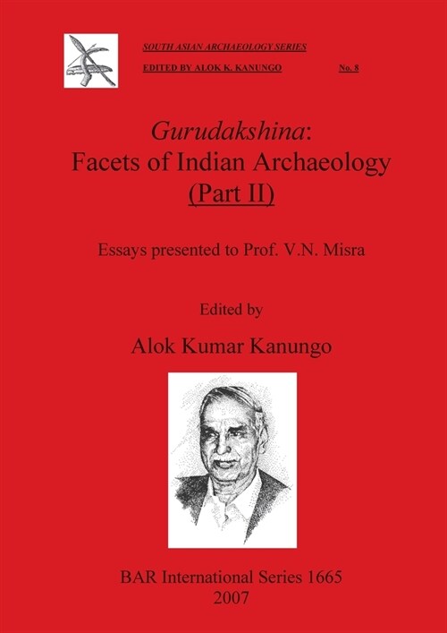 Gurudakshina: Facets of Indian Archaeology (Part II) (Paperback)