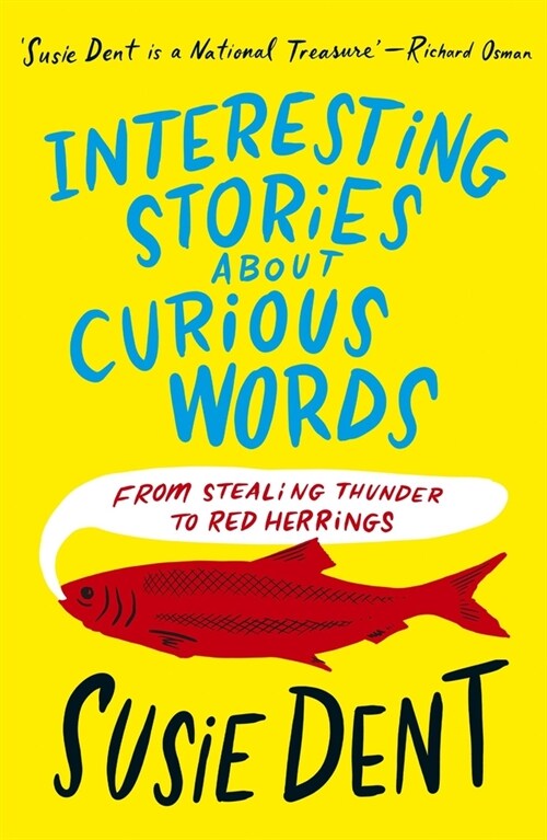 Interesting Stories about Curious Words : From Stealing Thunder to Red Herrings (Paperback)