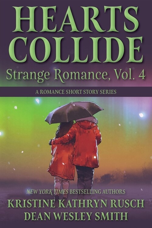 Hearts Collide, Vol. 4: A Strange Romance Short Story Series (Paperback)