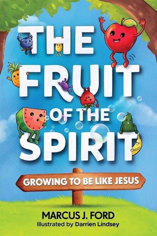 The Fruit of the Spirit: Growing to Be Like Jesus (Paperback)