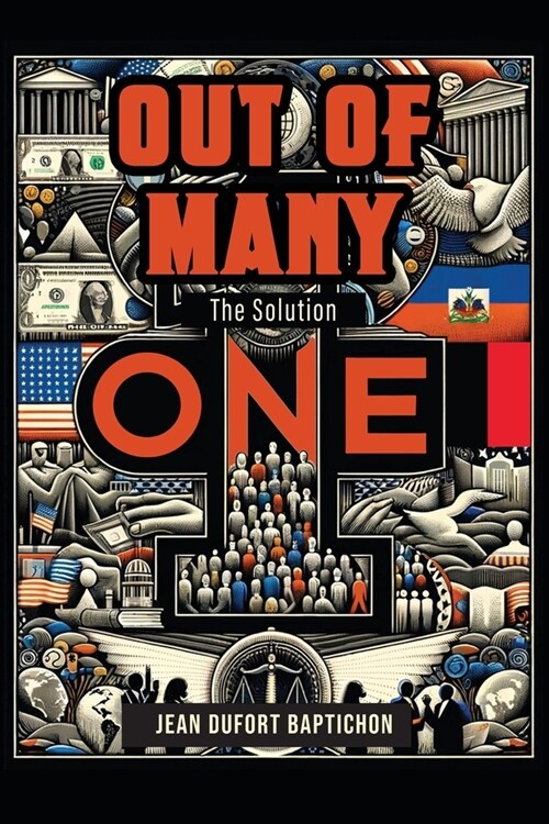Out of Many One: The Solution (Paperback)
