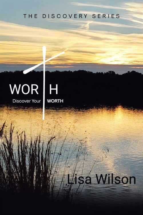 Worth: Discover Your Worth (Paperback)