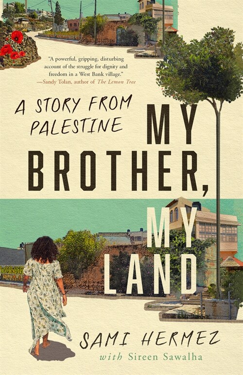My Brother, My Land: A Story from Palestine (Paperback)