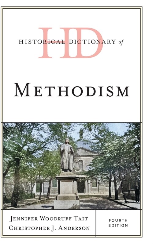 Historical Dictionary of Methodism (Hardcover)