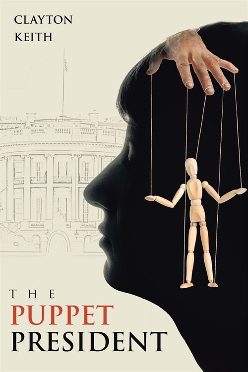 The Puppet President (Paperback)